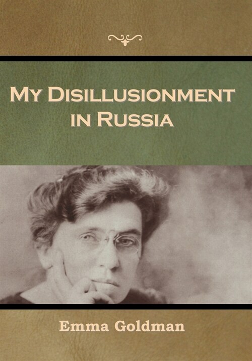 My Disillusionment in Russia (Hardcover)