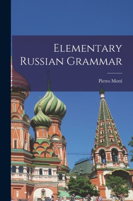 Elementary Russian Grammar (Paperback)