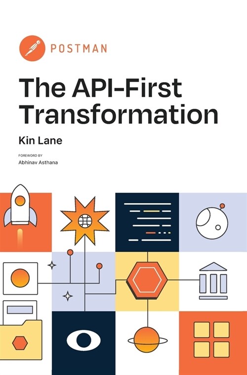 The API-First Transformation (Hardcover)