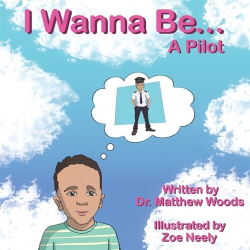 I Wanna Be... A Pilot (Paperback)