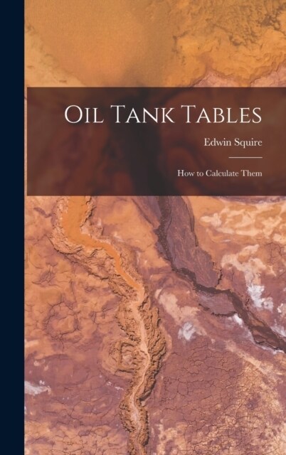 Oil Tank Tables: How to Calculate Them (Hardcover)
