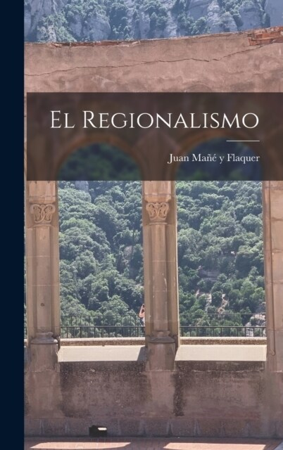 El regionalismo (Hardcover)