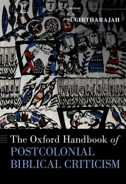 The Oxford Handbook of Postcolonial Biblical Criticism (Hardcover)