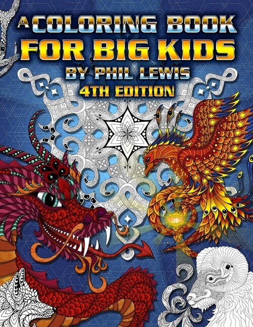 A Coloring Book for Big Kids - 4th Edition (Paperback)