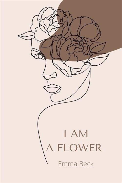 I am a flower (Paperback)