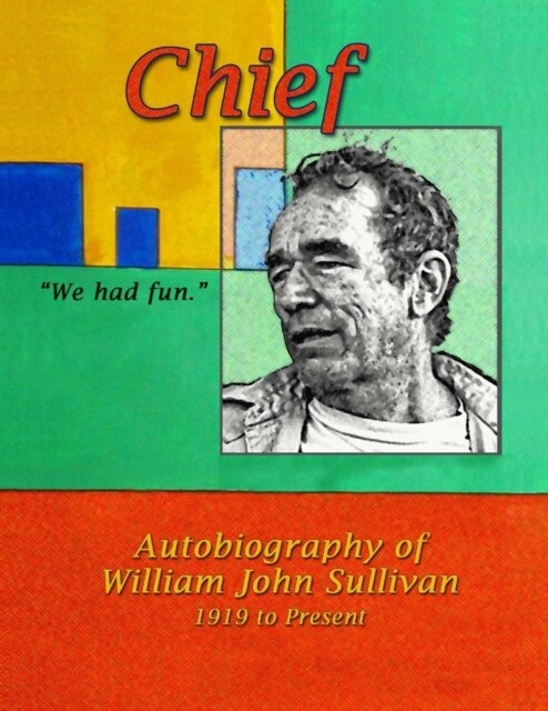 Chief, We Had Fun (Paperback)