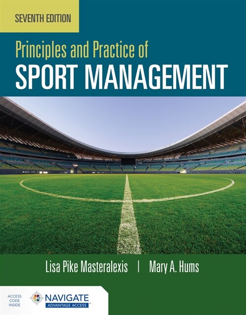 Principles and Practice of Sport Management with Navigate Advantage Access (Paperback, 7)