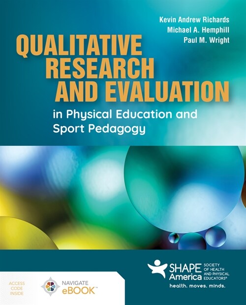 Qualitative Research and Evaluation in Physical Education and Sport Pedagogy (Paperback)
