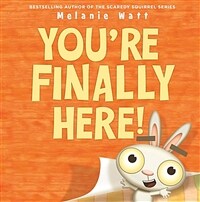 You're Finally Here! (Paperback)