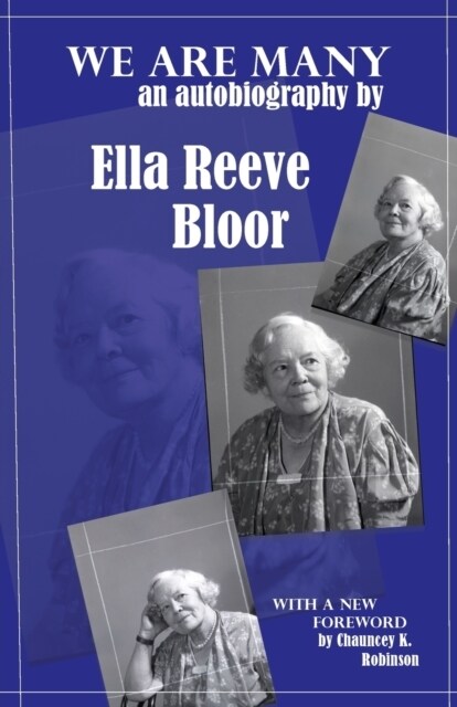 We Are Many: an autobiography by Ella Reeve Bloor (Paperback)