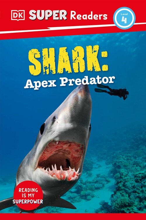 DK Super Readers Level 4 Shark: Apex Predator (Hardcover)