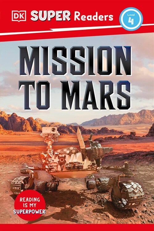 DK Super Readers Level 4 Mission to Mars (Hardcover)