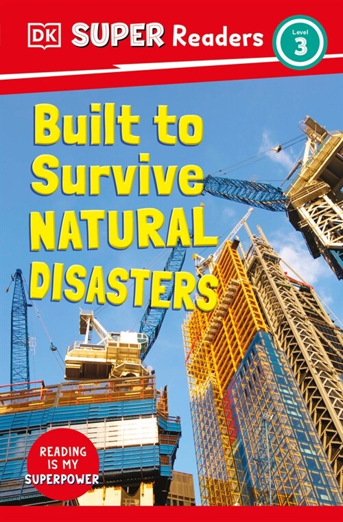 DK Super Readers Level 3 Built to Survive Natural Disasters (Paperback)