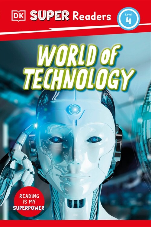 DK Super Readers Level 4 World of Technology (Hardcover)