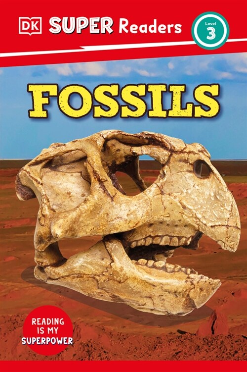 DK Super Readers Level 3 Fossils (Hardcover)