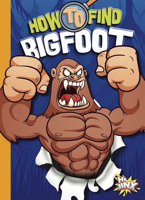 How to Find Bigfoot (Library Binding)