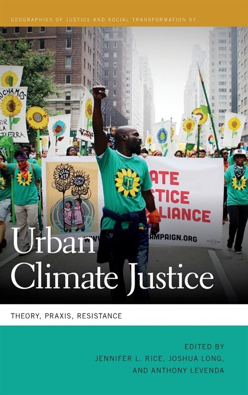 Urban Climate Justice: Theory, Praxis, Resistance (Hardcover)