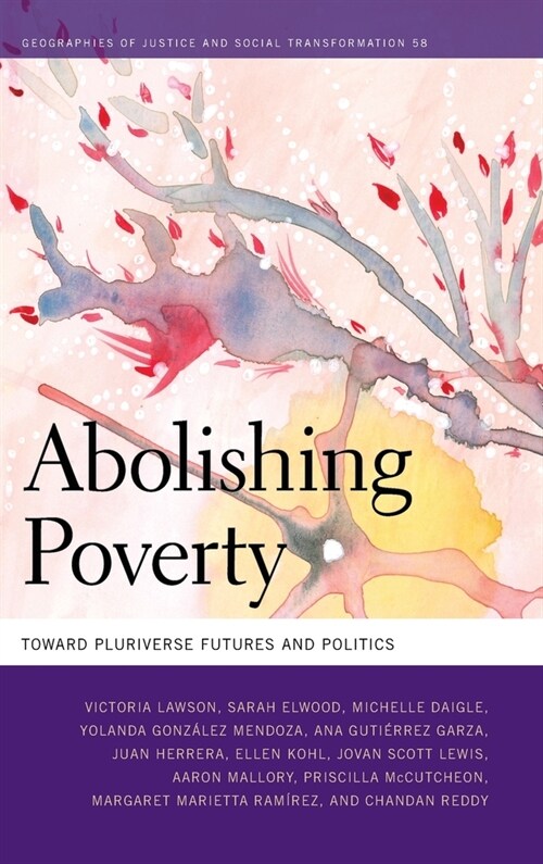 Abolishing Poverty: Toward Pluriverse Futures and Politics (Hardcover)