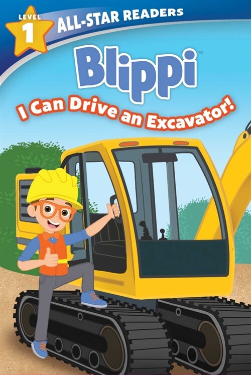 Blippi: I Can Drive an Excavator, Level 1 (Library Binding)