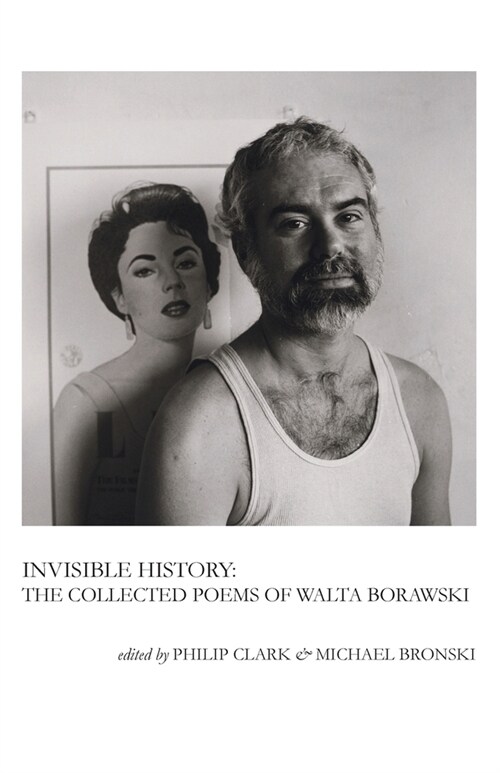 Invisible History: The Collected Poems of Walta Borawski (Paperback)