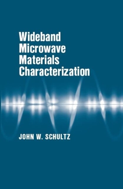 Wideband Microwave Materials Characterization (Hardcover)