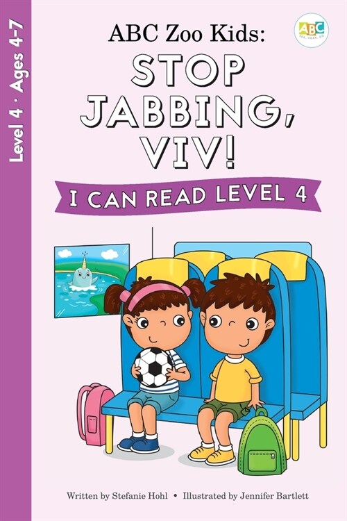 ABC Zoo Kids: Stop Jabbing, Viv! I Can Read Level 4 (Paperback)