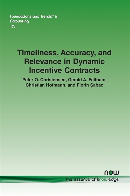 Timeliness, Accuracy, and Relevance in Dynamic Incentive Contracts (Paperback)