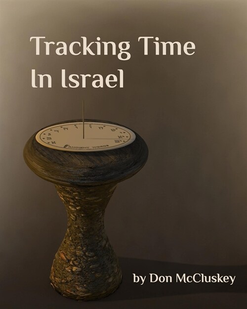 Tracking Time in Israel (Paperback)