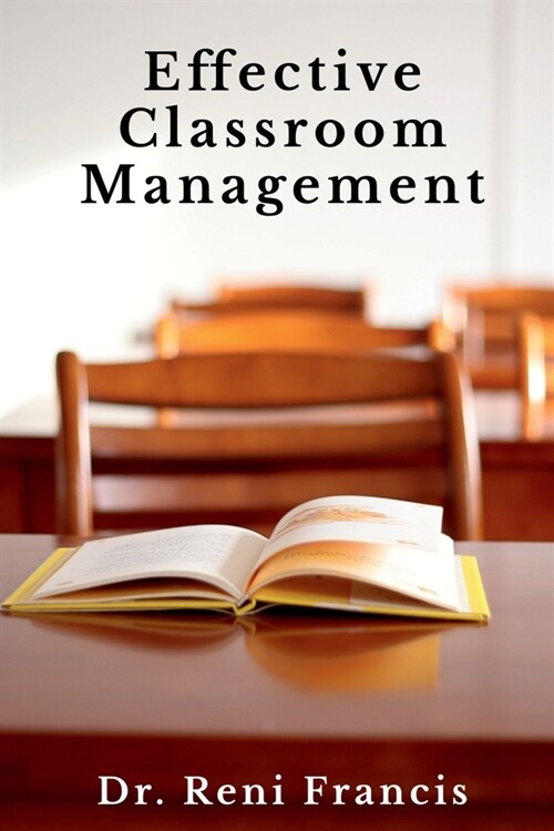 Effective Classroom Management (Paperback)