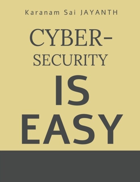 Cyber-Security is EASY (Paperback)