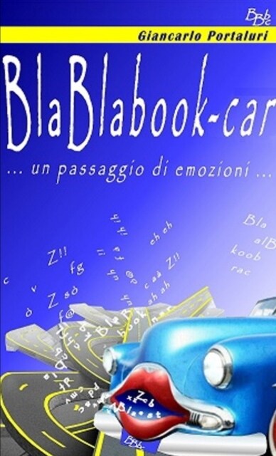 BlaBlabookcar: Un passaggio di Emozioni ... (Paperback)