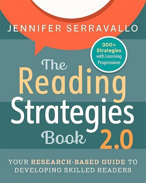 The Reading Strategies Book 2.0: Your Research-Based Guide to Developing Skilled Readers (Paperback, 2)