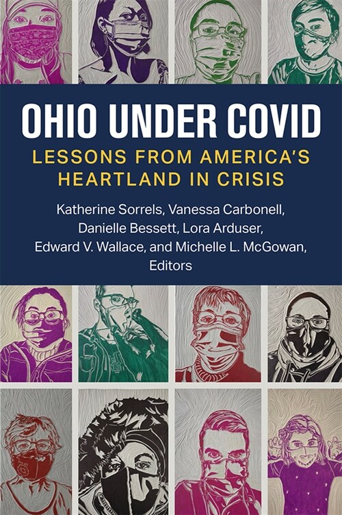 Ohio Under Covid: Lessons from Americas Heartland in Crisis (Paperback)
