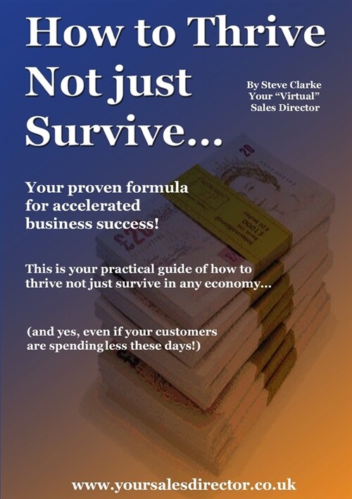 How to Thrive Not just Survive (Paperback)