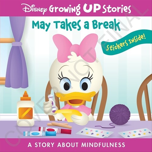 Disney Growing Up Stories: May Takes a Break a Story about Mindfulness (Paperback)