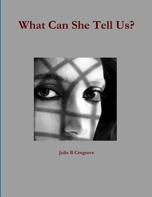 What Can She Tell Us (Paperback)