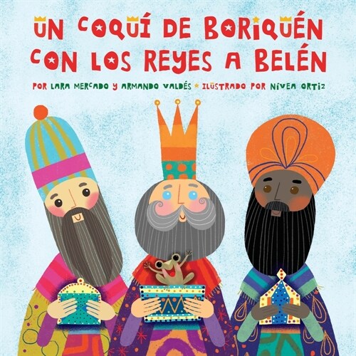 Un Coqu?de Boriqu? con los Reyes a Bel? (Paperback)
