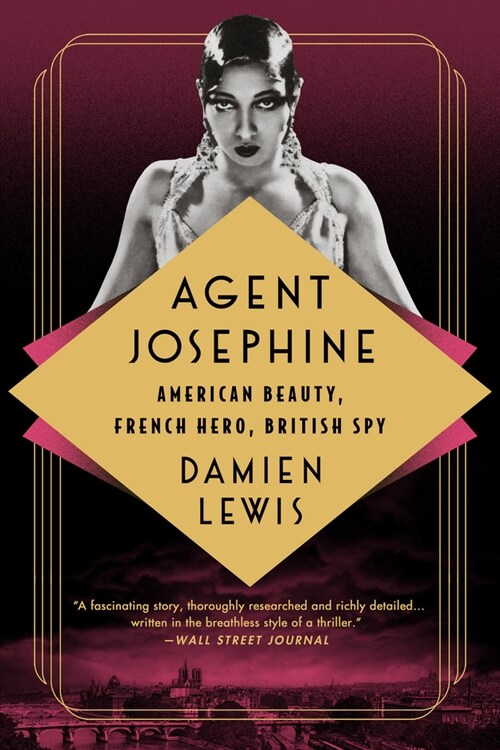 Agent Josephine: American Beauty, French Hero, British Spy (Paperback)