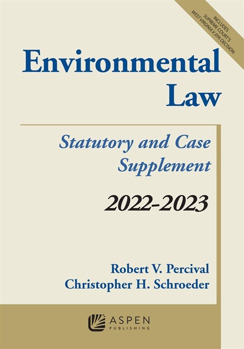 Environmental Law: Statutory and Case Supplement 2022-2023 (Paperback)