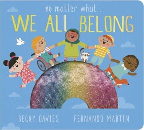 No Matter What . . . We All Belong (Board Book)