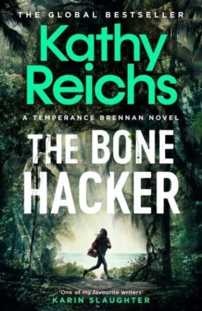 The Bone Hacker : The Sunday Times Bestseller in the thrilling Temperance Brennan series (Paperback, Export/Airside)