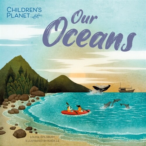 Childrens Planet: Our Oceans (Hardcover)