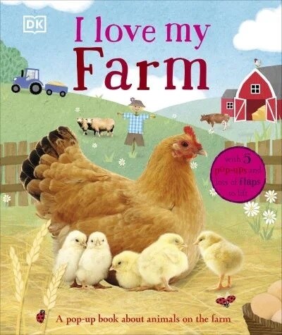 I Love My Farm : A Pop-Up Book About Animals on the Farm (Board Book)