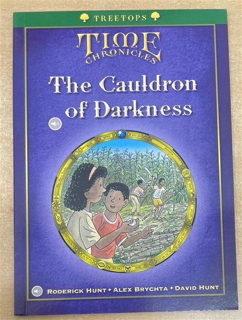 [중고] Oxford Reading Tree Treetops Time Chronicles: Level 13: The Cauldron of Darkness (Paperback)