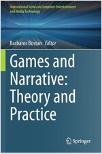 Games and Narrative: Theory and Practice (Paperback)