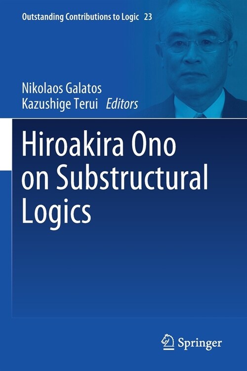 Hiroakira Ono on Substructural Logics (Paperback)