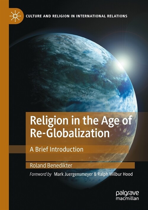 Religion in the Age of Re-Globalization: A Brief Introduction (Paperback, 2022)