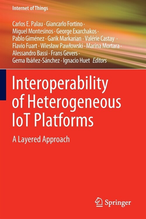 Interoperability of Heterogeneous Iot Platforms: A Layered Approach (Paperback, 2021)