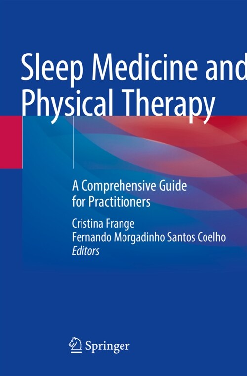 Sleep Medicine and Physical Therapy: A Comprehensive Guide for Practitioners (Paperback, 2022)