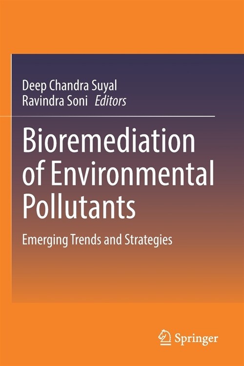 Bioremediation of Environmental Pollutants: Emerging Trends and Strategies (Paperback, 2022)